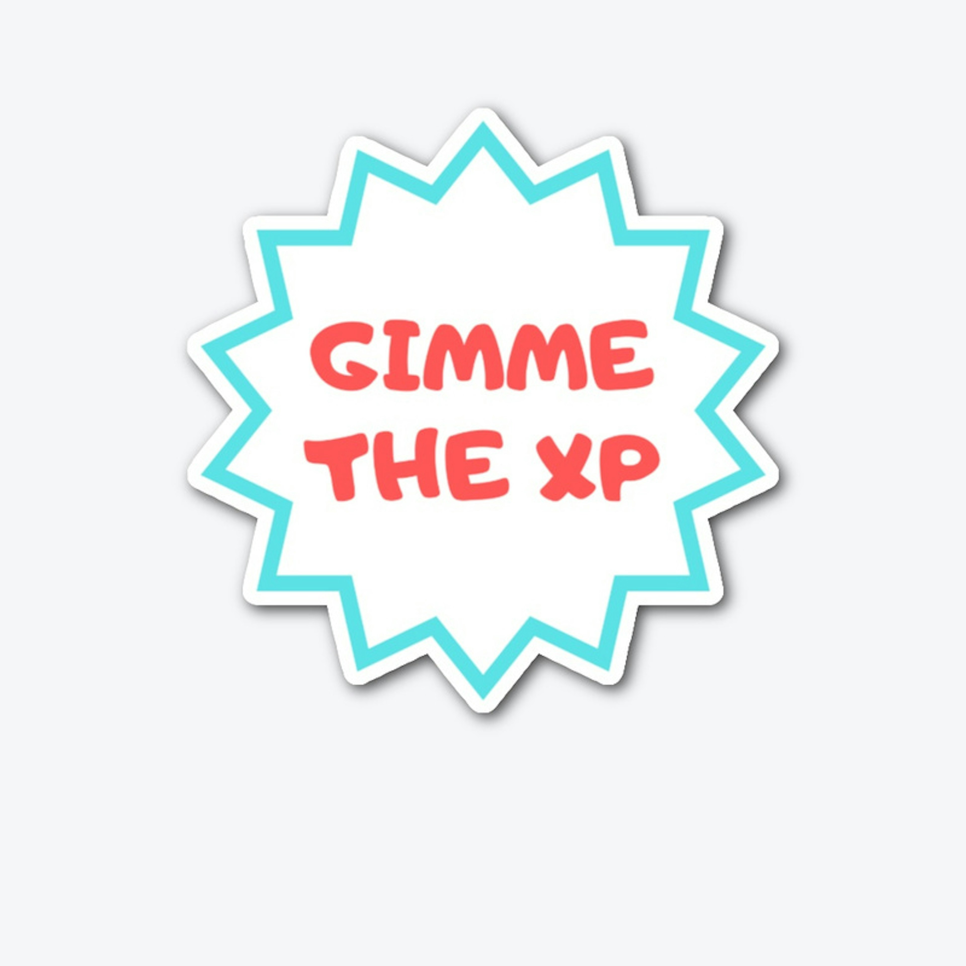 Gimme the XP